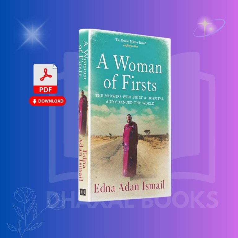 A Woman of Firsts - Edna Adan Ismai